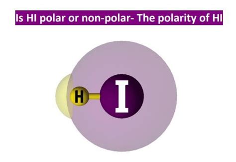 Is HI polar or nonpolar? - Polarity of HI in 2023 | Molecular geometry ...