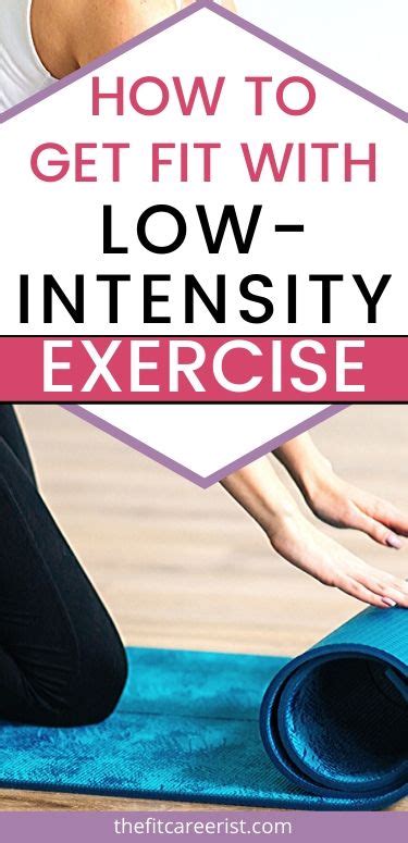 Low-Intensity Exercise: How to Tone Up by Toning it Down - The Fit Careerist