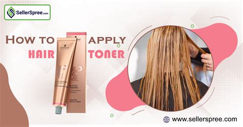 How To Apply Hair Toner? SellerSpree.com