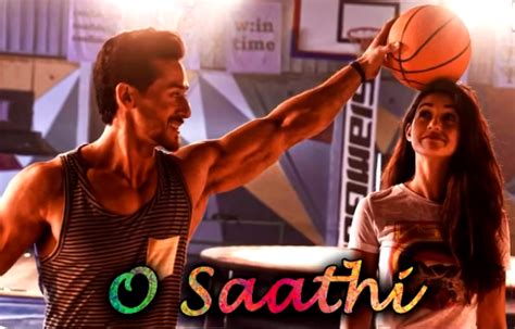 O SAATHI Lyrics - Atif Aslam (Baaghi 2) | Tiger Shroff | Disha Patani ...