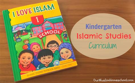 Kindergarten Islamic Studies Curriculum - Muslim Homeschooling Resources