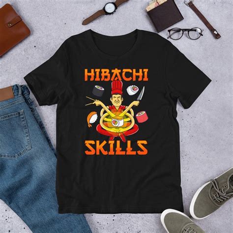 Hibachi Skills Teppanyaki Shirt, Funny Grill Chef Hibachi Shirt ...