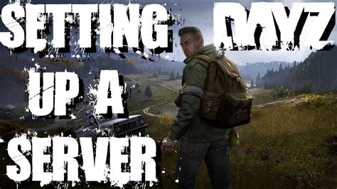 How to setup a Dayz server! - YouTube