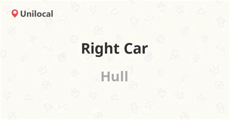 Right Car – Hull, Clough Road (1 review, address and phone number)