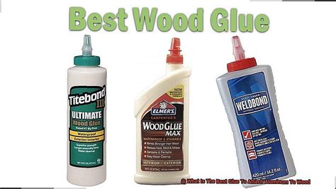 What Is The Best Glue To Attach Aluminum To Wood? - Glue Things