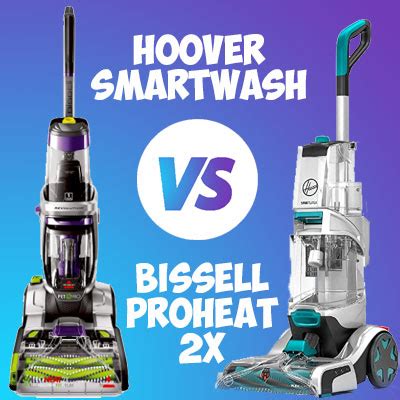 Hoover SmartWash vs. Bissell ProHeat 2X: Which is the Best Carpet Cleaner?