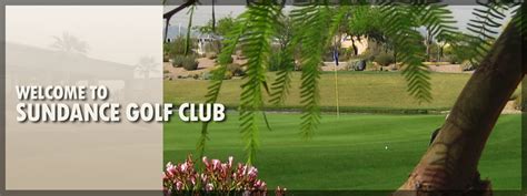 Welcome to Sundance Golf Club - Sundance Golf Course