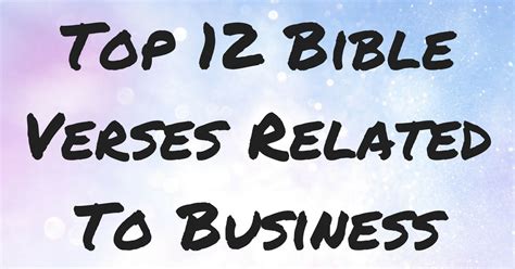 Top 12 Bible Verses Related To Business | ChristianQuotes.info