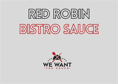 Red Robin Bistro Sauce Recipe ⋆ We Want The Sauce