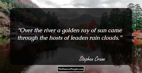 51 Great Quotes By Stephen Crane