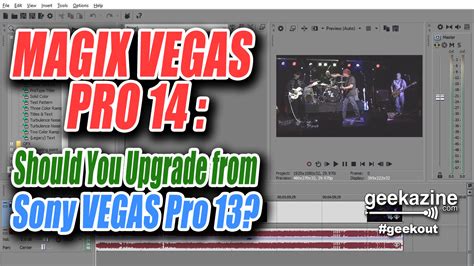 Magix Vegas Pro 14: Comparing with Sony Vegas Pro 13 : Geekazine