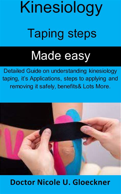 Kinesiology taping steps made easy: Detailed Guide on understanding ...