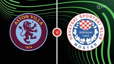 Aston Villa vs Zrinjski Mostar Prediction and Betting Tips