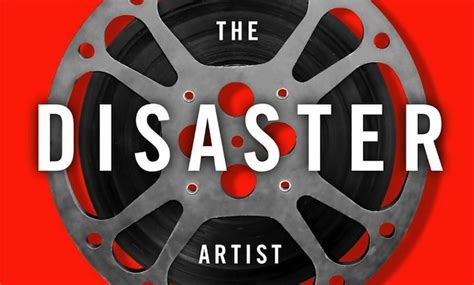 Book Review: "The Disaster Artist" - Critic Speak