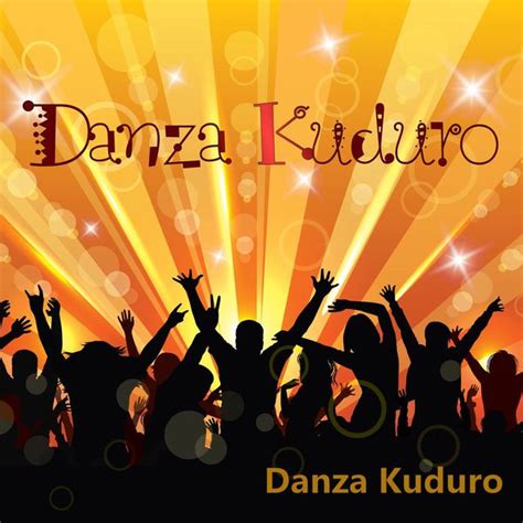 Danza Kuduro, Kuduro Danza - Qobuz