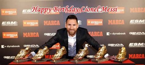 Happy Birthday Lionel Messi | Very Nice Quotes