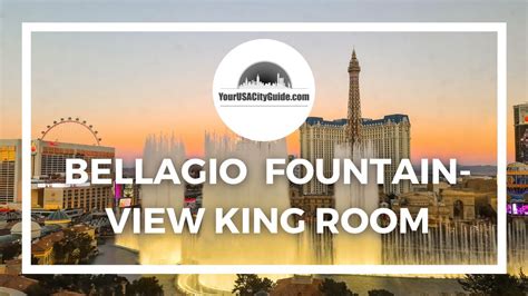 Bellagio Fountain View King Room - Luxury Las Vegas Hotel Room with ...