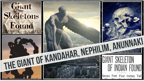 GIANTS | The Giant of Kandahar, The Nephilim & the Anunnaki - YouTube