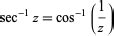 Inverse Secant -- from Wolfram MathWorld