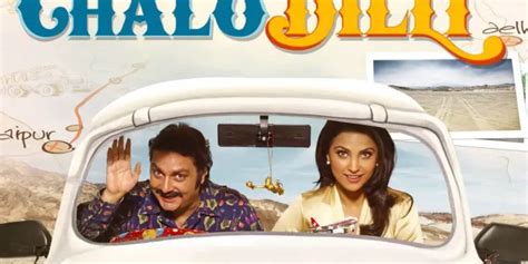 Chalo Dilli Movie Review (2011) - Rating, Cast & Crew With Synopsis