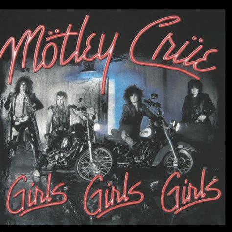 80s metal band, Mötley Crüe GIRLS GIRLS GIRLS | Motley crue albums ...