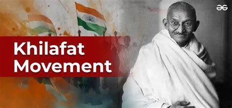 Khilafat Movement in India - Date, Causes, History, & Facts