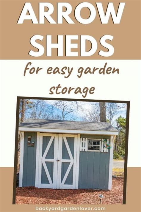 Arrow Sheds For Amazingly Easy Garden Storage