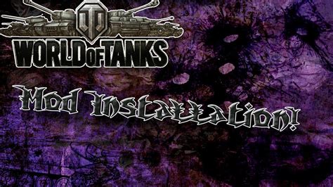 World of Tanks: Mod Installation - YouTube