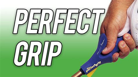 Perfect Grip - YouTube