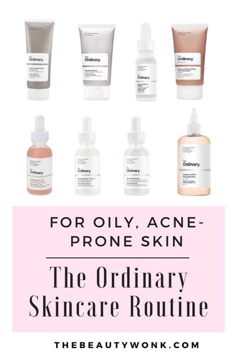 The Ordinary Skincare Routine for Oily, Acne-Prone Skin | Effective skin care products, Morning ...