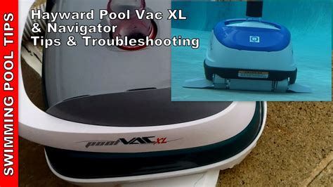 Hayward Pool Vac XL (Navigator) Tips & Troubleshooting - YouTube