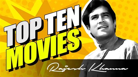 Best Movies of Rajesh Khanna | Rajesh Khanna Films | Top 10 Movies of ...