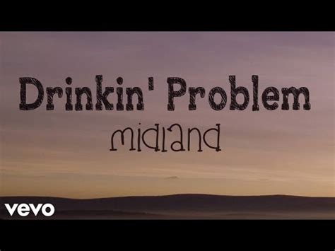 Midland - Drinkin' Problem (with lyrics) - YouTube