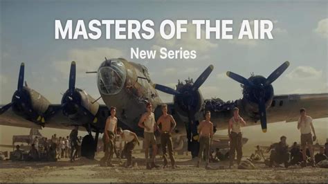 Masters of the Air: Release Date, Trailer, and more! - DroidJournal