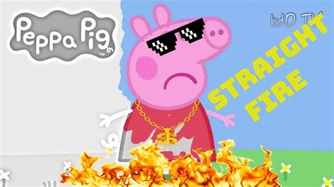 Peppa pig remix song - bopqespirit