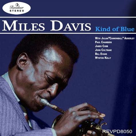 Miles Davis - Kind of Blue by Miles Davis : Napster