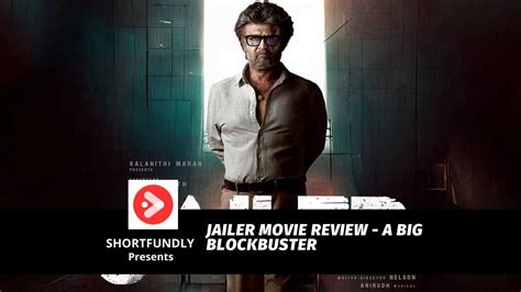 Jailer Movie Review - A Big Blockbuster - Shortfundly