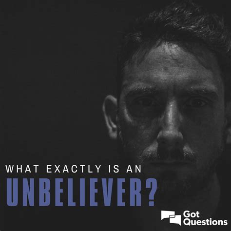 What exactly is an unbeliever? | GotQuestions.org