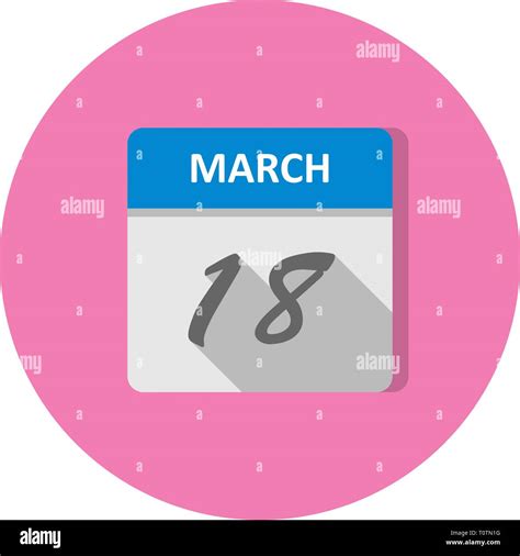 March 18th Date on a Single Day Calendar Stock Photo - Alamy