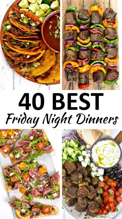 The 40 BEST Fun Friday Night Dinner Ideas - GypsyPlate