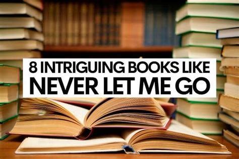 8 Intriguing Books Like Never Let Me Go