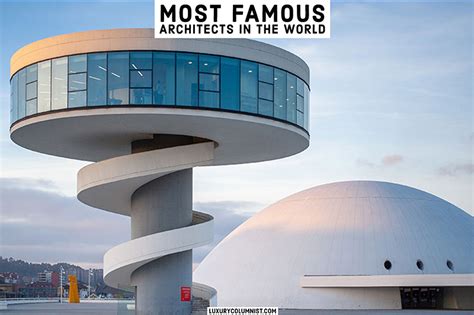 23 World Famous Architects And Their Works
