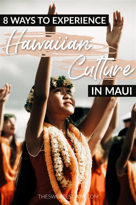 8 Ways to Experience Traditional Hawaiian Culture on Maui - The ...