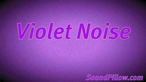 Violet Noise - YouTube