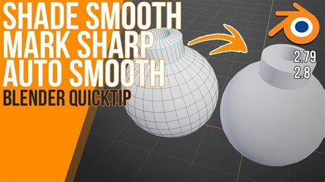 Shade Smooth - Mark Sharp - Auto Smooth | Blender 2.8 & 2.79 Quicktip ...