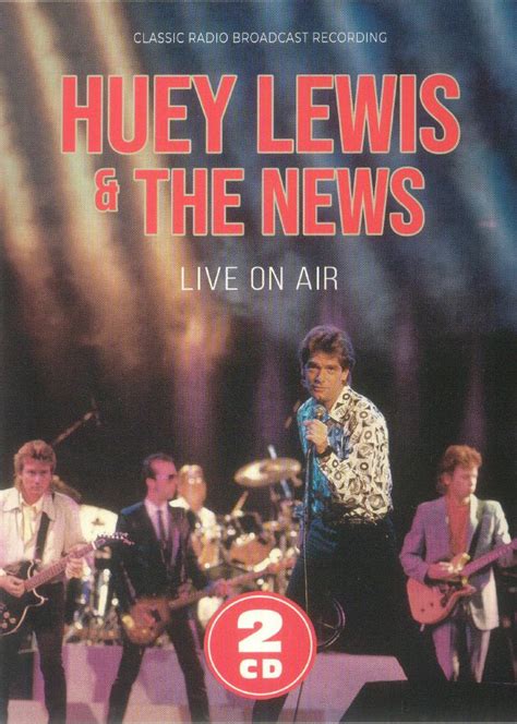 Huey LEWIS & THE NEWS - Live On Air: Classic Radio Broadcast Recording CD at Juno Records.