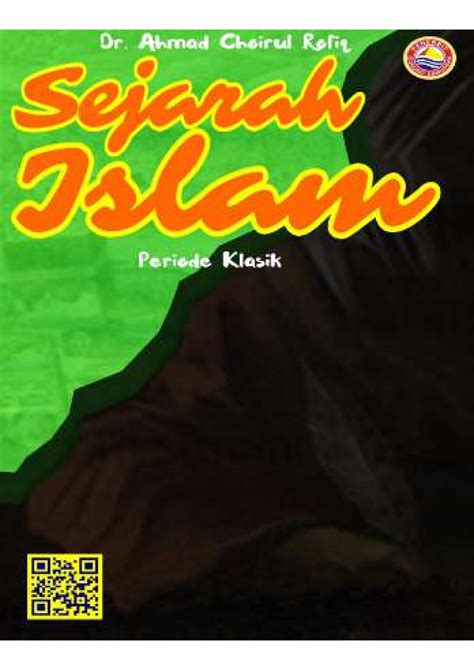 2017 buku sejarah islam periode klasik-1 - Ilmu Pendidikan Islam - Studocu