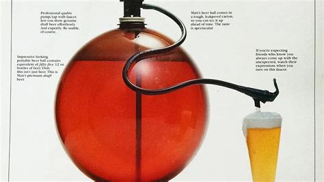 Convenience, portability, refreshment — the beer ball had it all