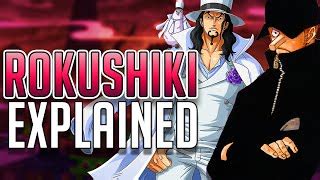 The Rokushiki Techniques Explained | One Piece | Doovi