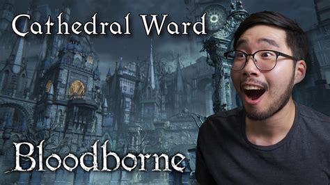 [VOD] Exploring Cathedral Ward & Old Yharnam! | Bloodborne Blind ...